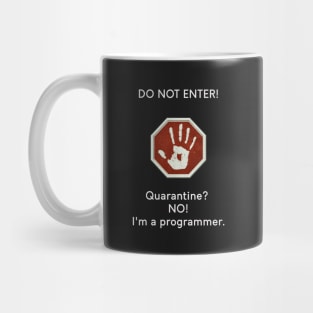 Do Not Enter! Mug